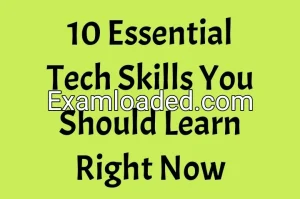 10 Essential Tech Skills You Should Learn Right Now 10 Essential Tech Skills You Should Learn Right Now