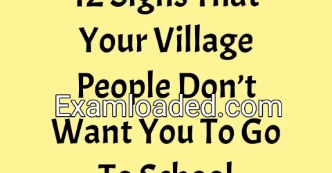 12 Signs That Your Village People Don’t Want You To Go To School