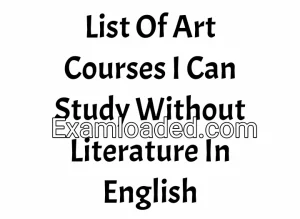List Of Art Courses I Can Study Without Literature In English