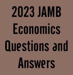 2024 JAMB Economics Questions and Answers Expo Runz