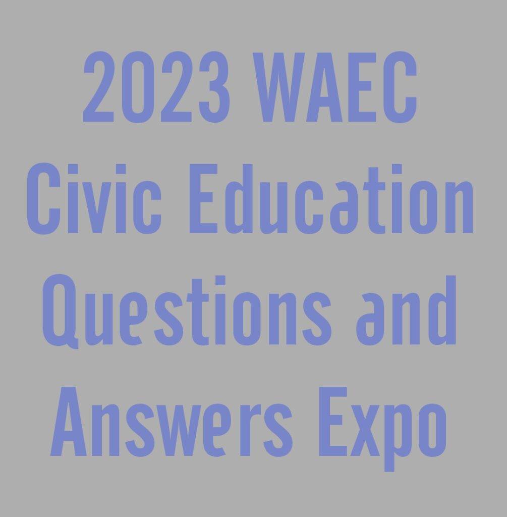 civic education waec essay questions