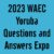 2023 WAEC Yoruba Questions and Answers Expo Runz