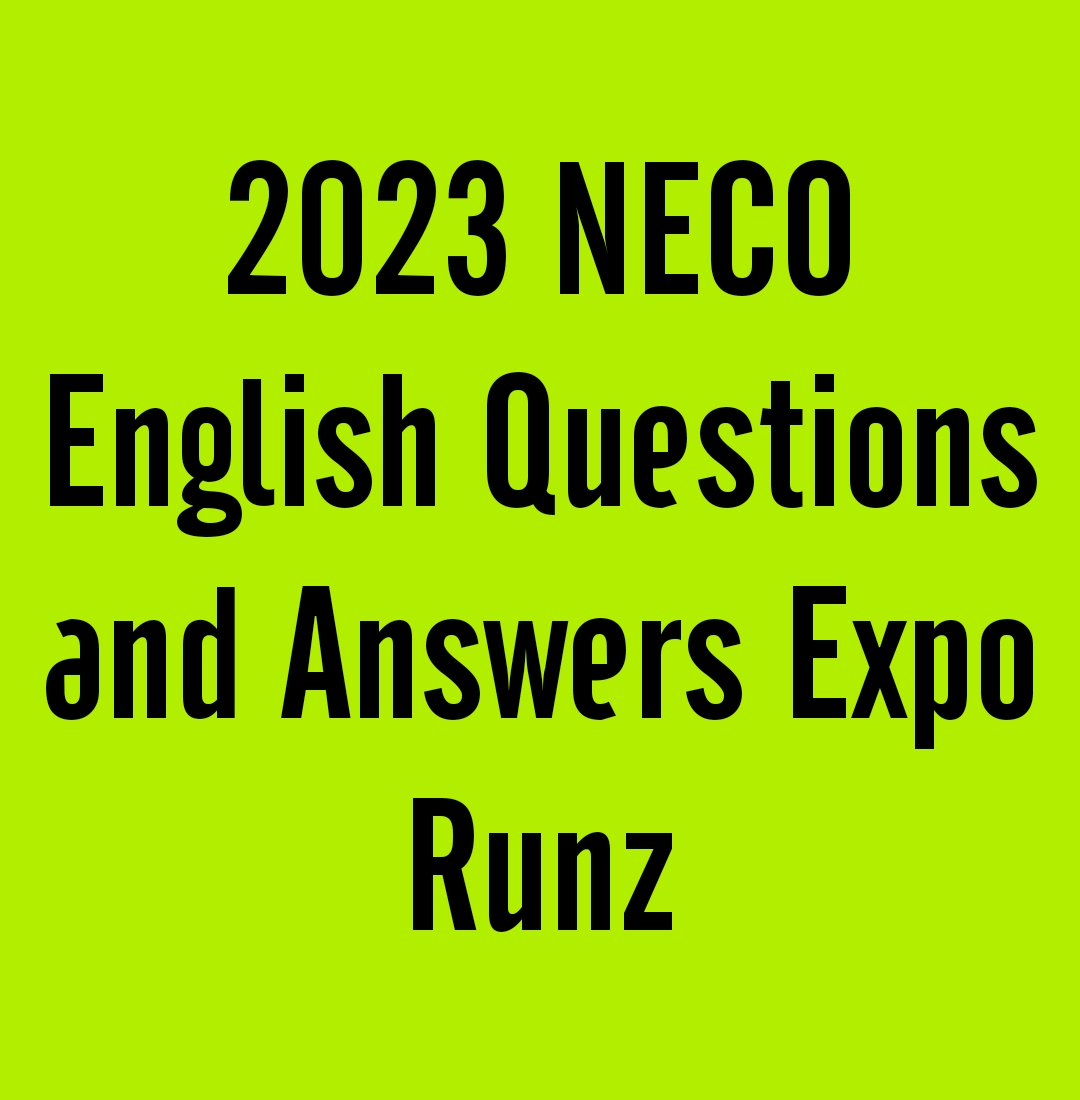 2024 NECO English Questions and Answers Expo Runz