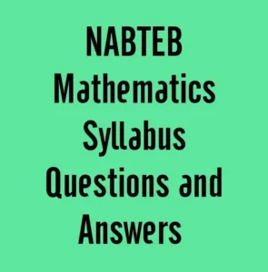 NABTEB Mathematics Syllabus