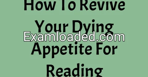 How To Revive Your Dying Appetite For Reading