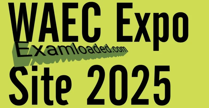 WAEC Expo Site 2025