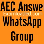 Waec Answers Whatsapp Group 2025?
