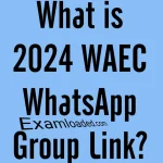 What is 2025 WAEC WhatsApp Group Link??