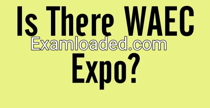 is there Waec expo