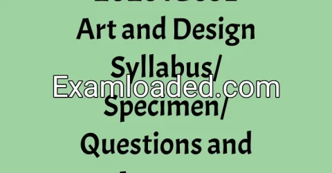 2026 IGCSE Art and Design Syllabus/Specimen/Questions and Answers