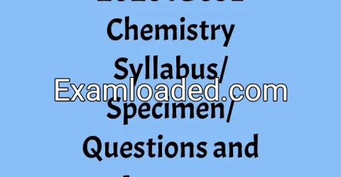 2026 IGCSE Chemistry Syllabus/Specimen/Questions and Answers