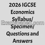 2026 IGCSE Economics Syllabus/Specimen/Questions and Answers