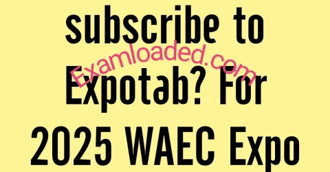 How do I subscribe to Expotab For 2025 WAEC Expo Timetable