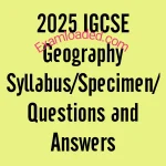 2025 IGCSE Geography Syllabus Specimen Questions and Answers