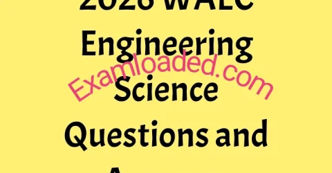 2026 WAEC Engineering Science Questions and Answers
