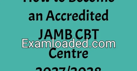 How to Become an Accredited JAMB CBT Centre 2027/2028