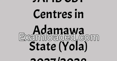 JAMB CBT Centres in Adamawa State (Yola) 2027/2028