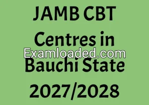 JAMB CBT Centres in Bauchi State 2027/2028