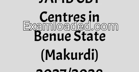 JAMB CBT Centres in Benue State (Makurdi) 2027/2028