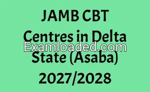 JAMB CBT Centres in Delta State (Asaba) 2027/2028