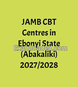 JAMB CBT Centres in Ebonyi State (Abakaliki) 2027/2028