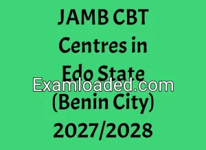 JAMB CBT Centres in Edo State (Benin City) 2027/2028