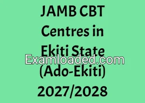 JAMB CBT Centres in Ekiti State (Ado-Ekiti) 2027/2028