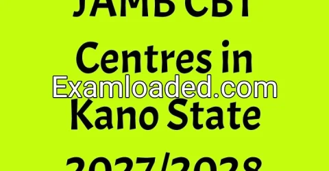 JAMB CBT Centres in Kano State 2027/2028