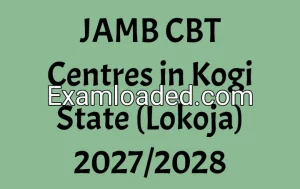 JAMB CBT Centres in Kogi State (Lokoja) 2027/2028