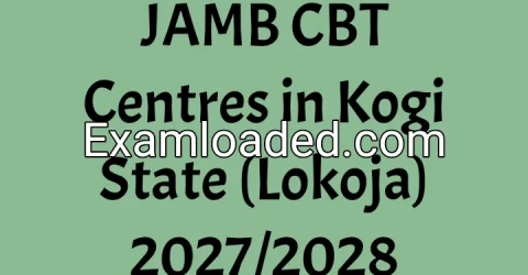 JAMB CBT Centres in Kogi State (Lokoja) 2027/2028