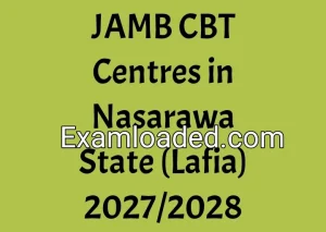 JAMB CBT Centres in Nasarawa State (Lafia) 2027/2028
