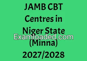 JAMB CBT Centres in Niger State (Minna) 2027/2028