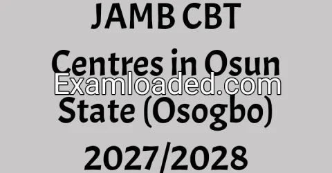 JAMB CBT Centres in Osun State (Osogbo) 2027/2028