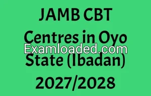 JAMB CBT Centres in Oyo State (Ibadan) 2027/2028 JAMB CBT Centres in Oyo State (Ibadan) 2027/2028