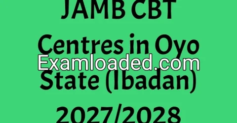 JAMB CBT Centres in Oyo State (Ibadan) 2027/2028