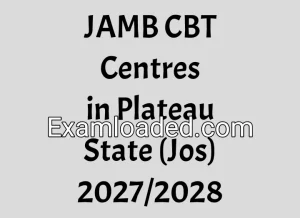 JAMB CBT Centres in Plateau State (Jos) 2027/2028