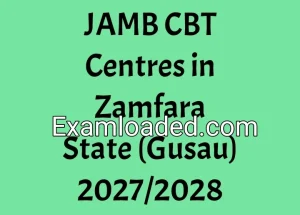 JAMB CBT Centres in Zamfara State (Gusau) 2027/2028