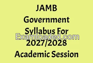 JAMB Government Syllabus For 2027/2028 Academic Session