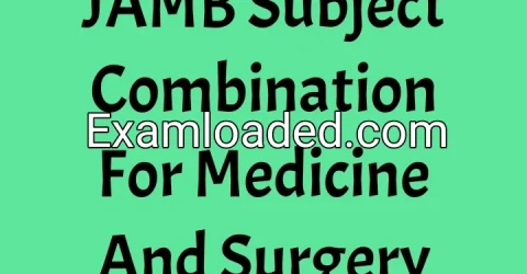JAMB Subject Combination For Medicine And Surgery