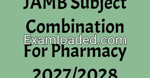 JAMB Subject Combination For Pharmacy 2027/2028
