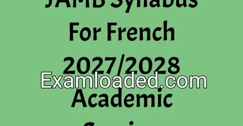 JAMB Syllabus For French 2027/2028 Academic Session