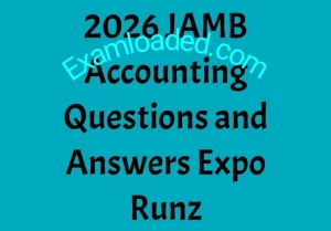 2026 JAMB Accounting Questions and Answers Expo Runz