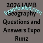 2026 JAMB Geography Questions and Answers Expo Runz