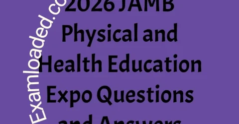2026 JAMB Physical and Health Education Expo Questions and Answers