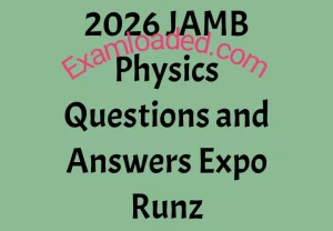 2026 JAMB Physics Questions and Answers Expo Runz