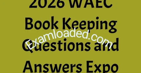 2026 WAEC Book Keeping Questions and Answers Expo