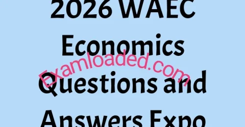 2026 WAEC Economics Questions and Answers Expo