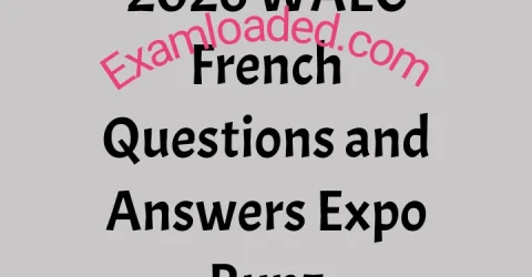 2026 WAEC French Questions and Answers Expo Runz