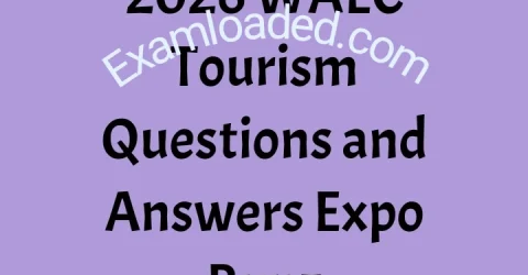 2026 WAEC Tourism Questions and Answers Expo Runz