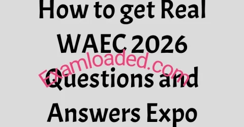 How to get Real WAEC 2026 Questions and Answers Expo